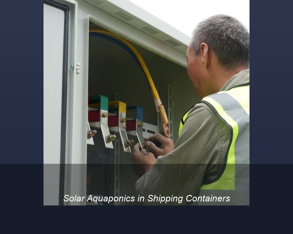 Solar Aquaponics in Shipping Containers